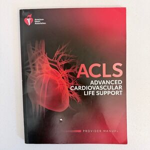 American Heart Association ACLS Advanced Cardiovascular Life Support Provider